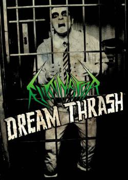 Eliminator (USA) : Dream Thrash
